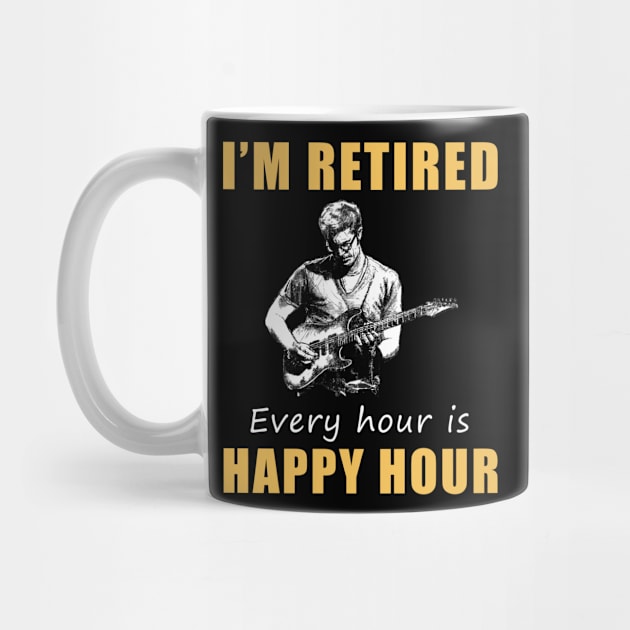 Strumming into Retirement Bliss! Guitar Tee Shirt Hoodie - I'm Retired, Every Hour is Happy Hour! by MKGift